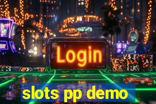 slots pp demo